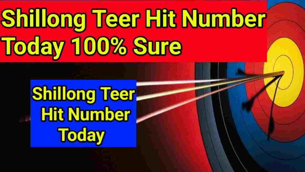 shillong-teer-hit-number-today-100%-sure